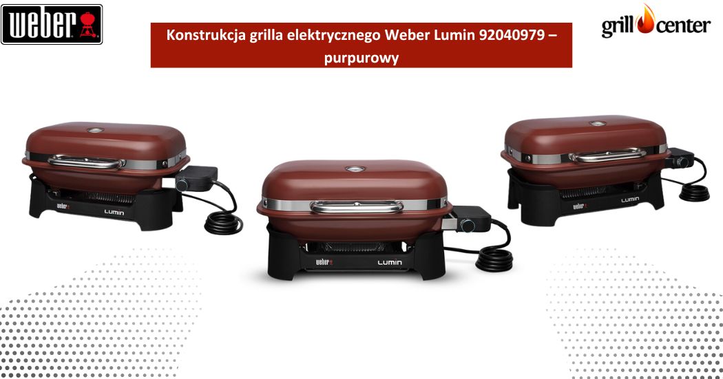 Konstrukcja grilla elektrycznego Weber Lumin 92040979 - purpurowy